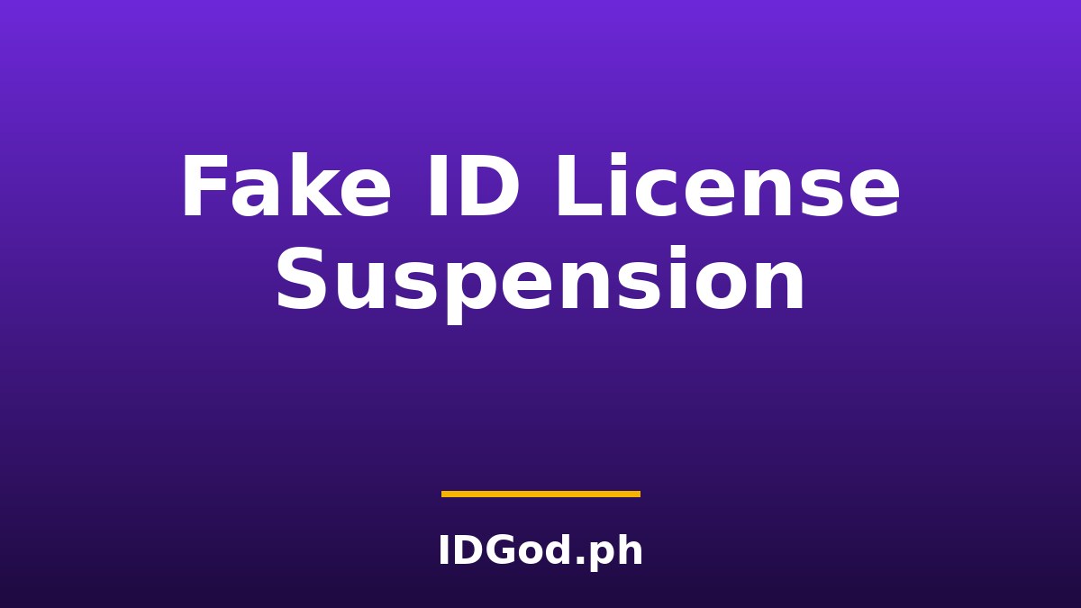 Can a Fake ID Suspend Your Driver's License?