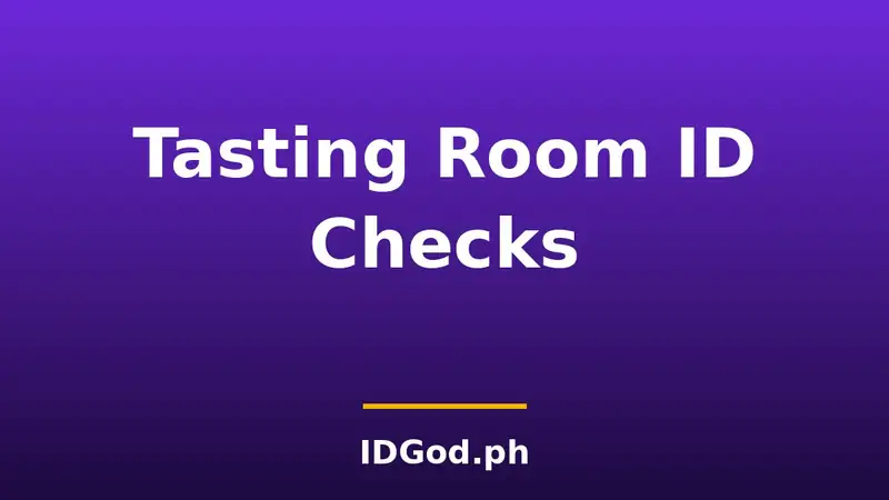 Brewery, Winery, and Distillery Tasting Room ID Checks