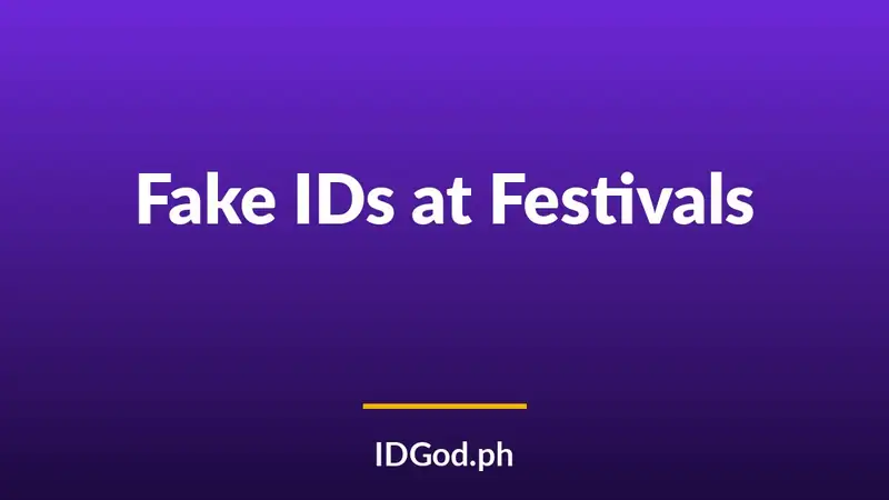 Fake IDs at Concerts and Music Festivals: How Entry Checks Work