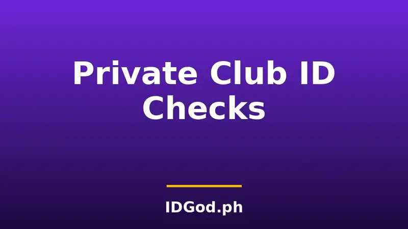 Fake IDs at Private Clubs and Membership Venues: How Checks Work