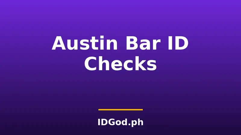Fake IDs at Bars in Austin