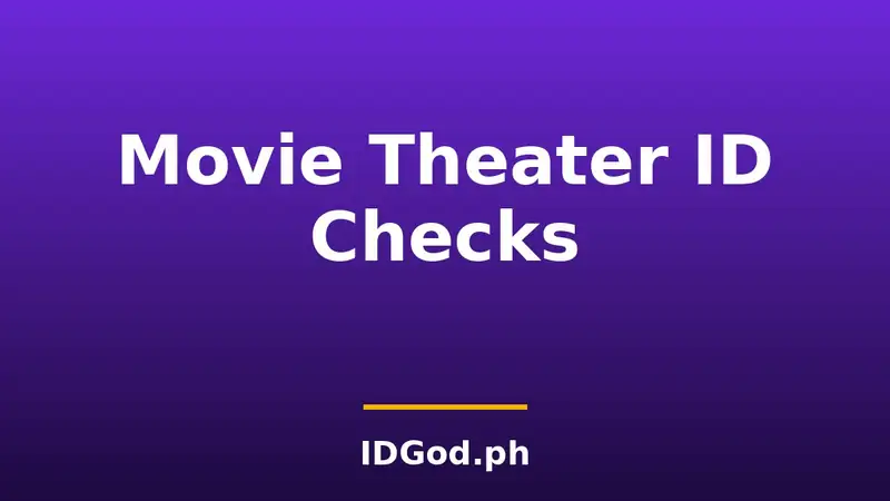 ID Checks at Movie Theaters