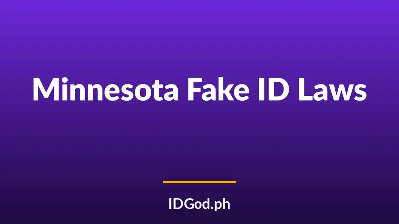 Minnesota Fake ID Laws and Detection: A 2026 Guide