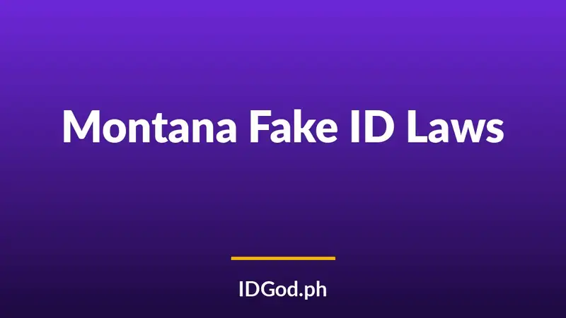 Montana Fake ID Laws and Detection: A 2026 Guide