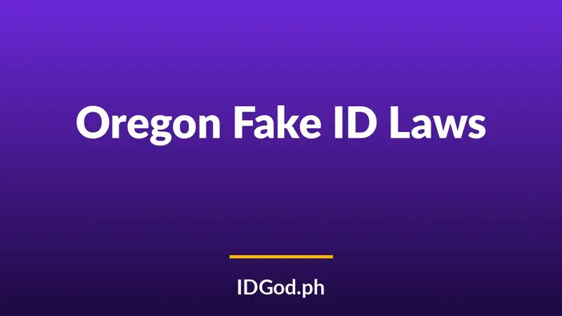 Oregon Fake ID Laws and Detection: A 2026 Guide