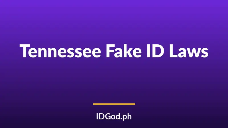 Tennessee Fake ID Laws and Detection: A 2026 Guide