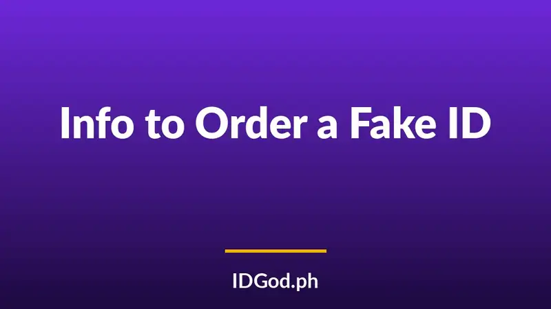 What Information You Actually Need to Order a Fake ID Online