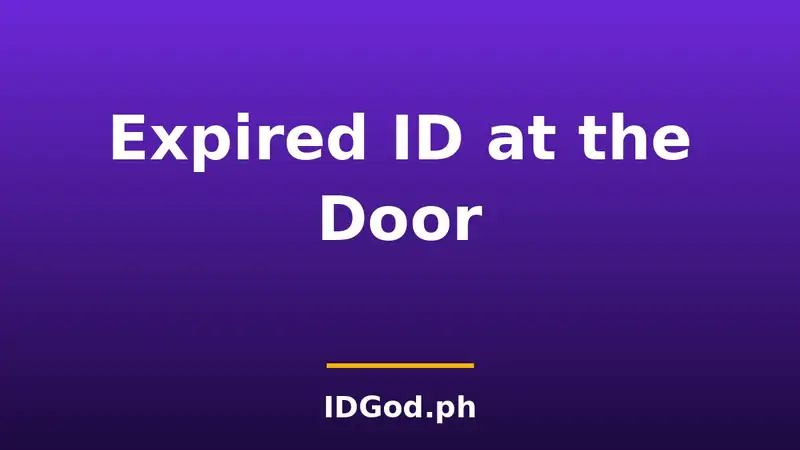 Will a Bar Accept an Expired ID? What the Rules Actually Say