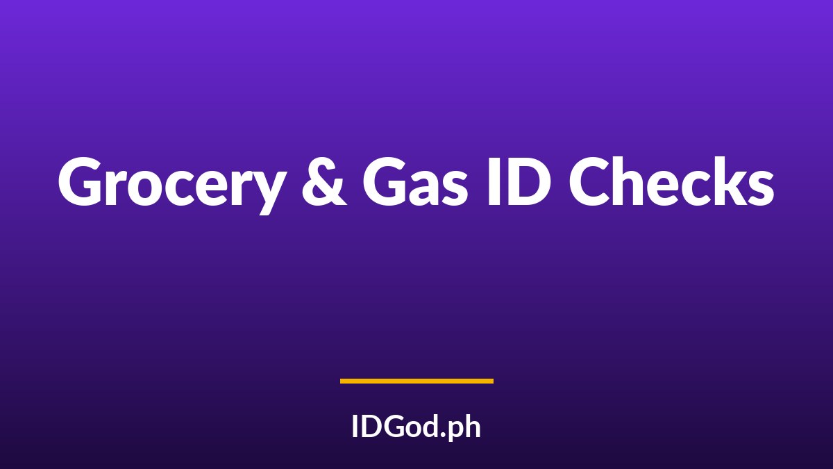 Do Grocery Stores and Gas Stations Check ID?
