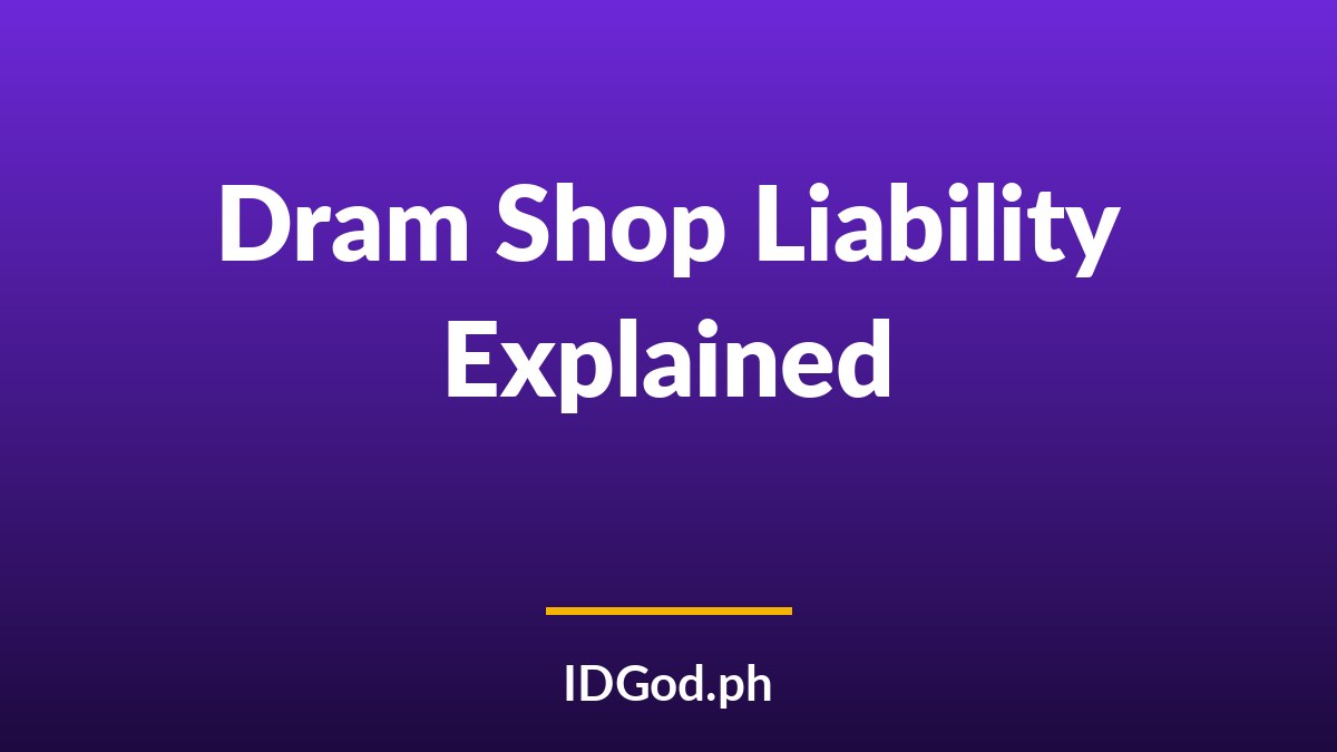Dram Shop Laws and Why Venues Check IDs So Carefully