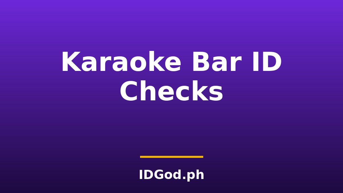 Karaoke Bar ID Checks: Private Rooms and the Bar Side