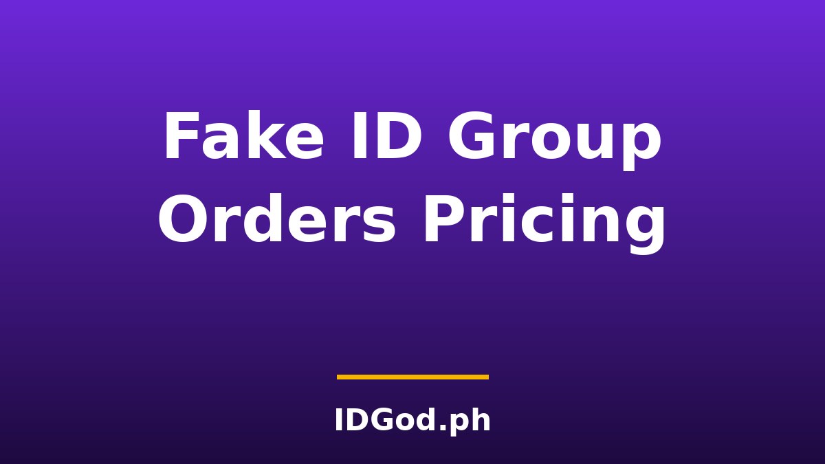 Fake ID Group Orders and Bulk Pricing: How Group Rates Work