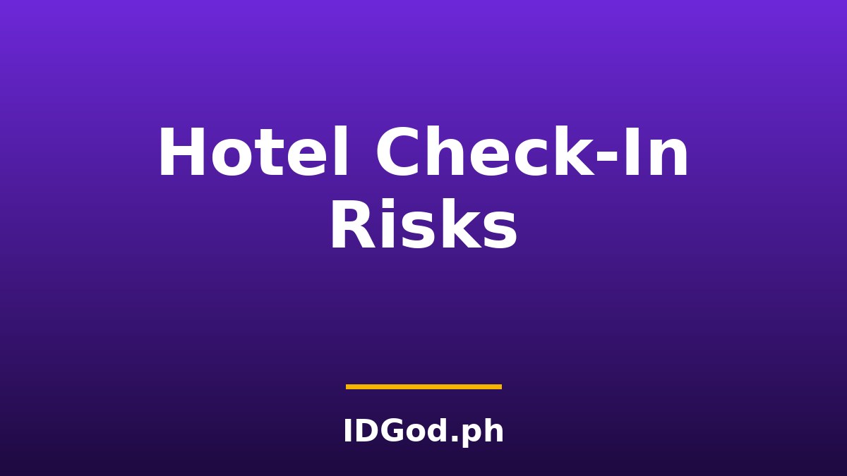 Fake ID at Hotel Check-In: What Gets Flagged and What It Can Lead To