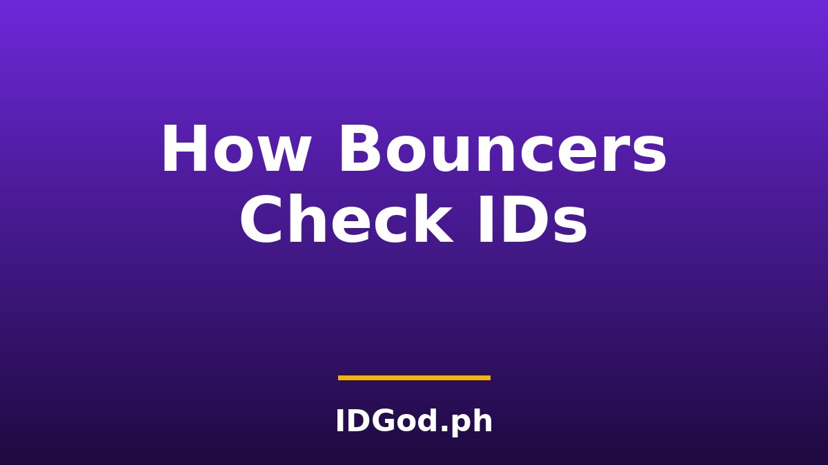 How Bouncers Check IDs: The Real Door Process