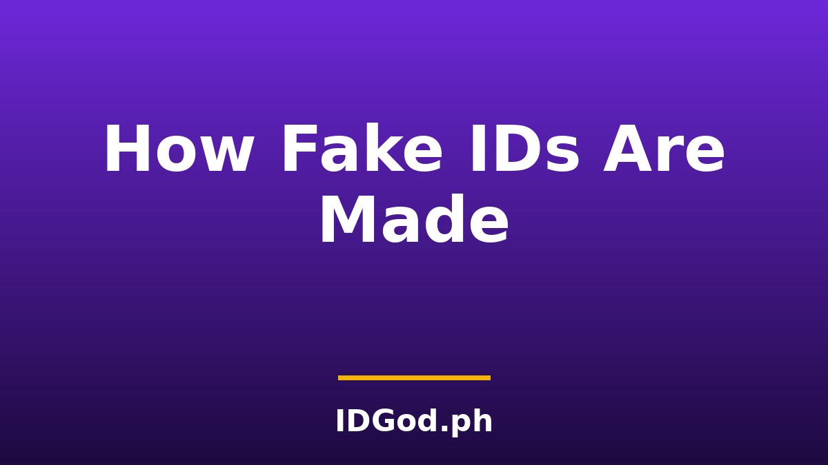 How Fake IDs Are Made: Technology, AI, and Fraud Risks (2026)