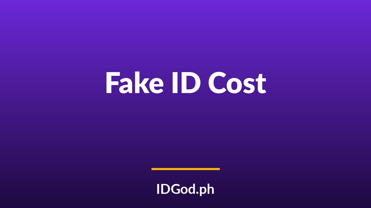 How Much Does a Fake ID Cost? Pricing and What Drives It