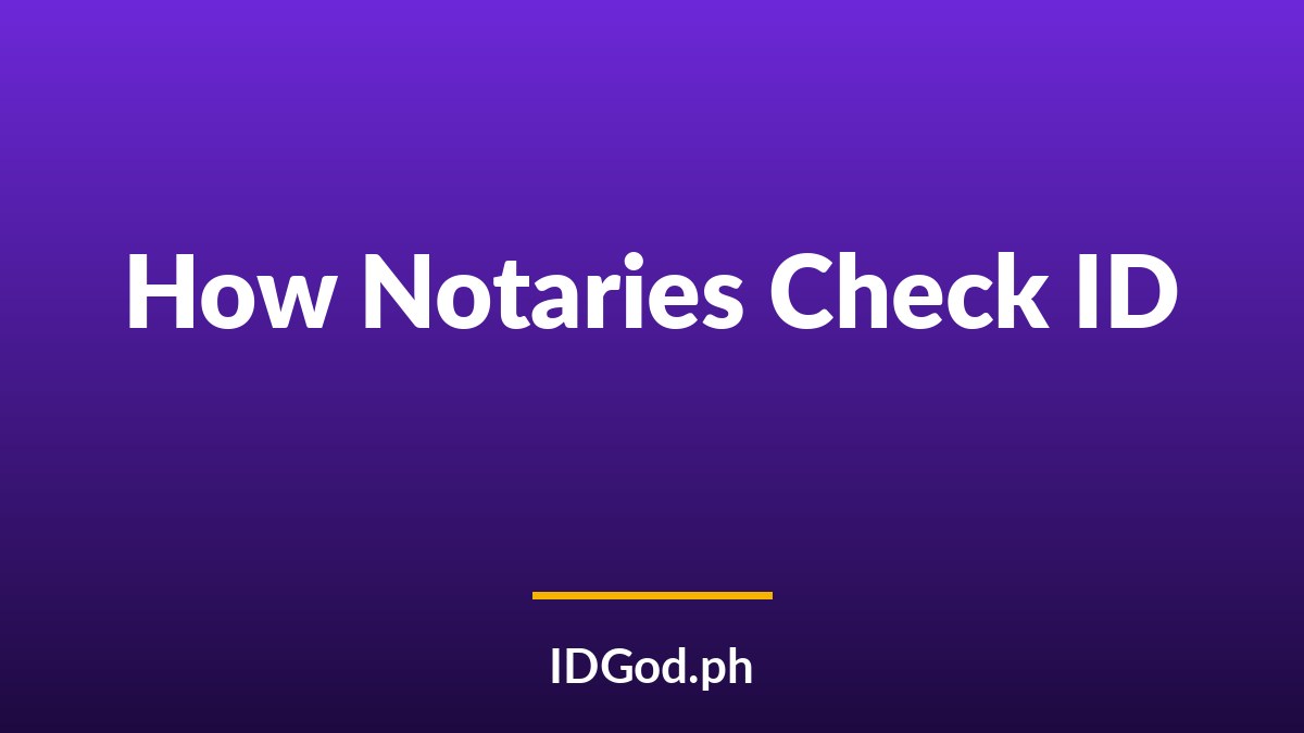 How Notaries Verify Your ID Before They Stamp a Document
