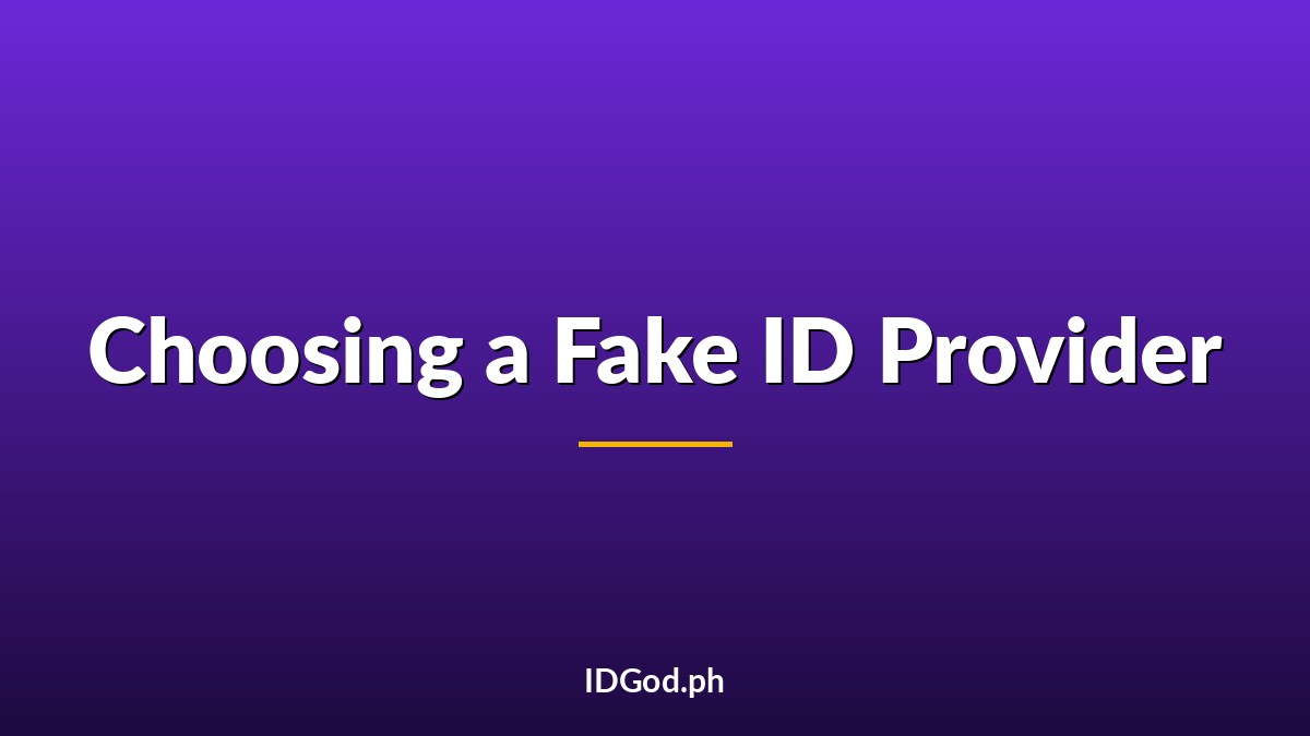 How to Choose a Safe Fake ID Provider in 2026