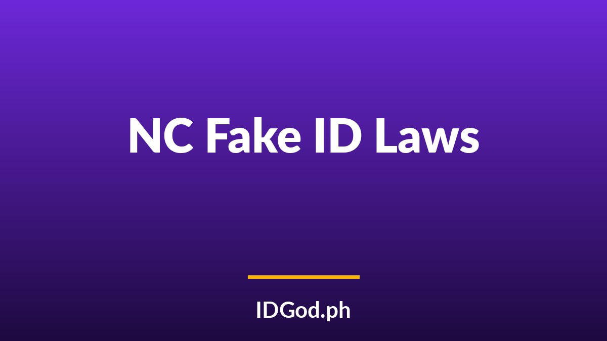 North Carolina Fake ID Laws and Detection: A 2026 Guide