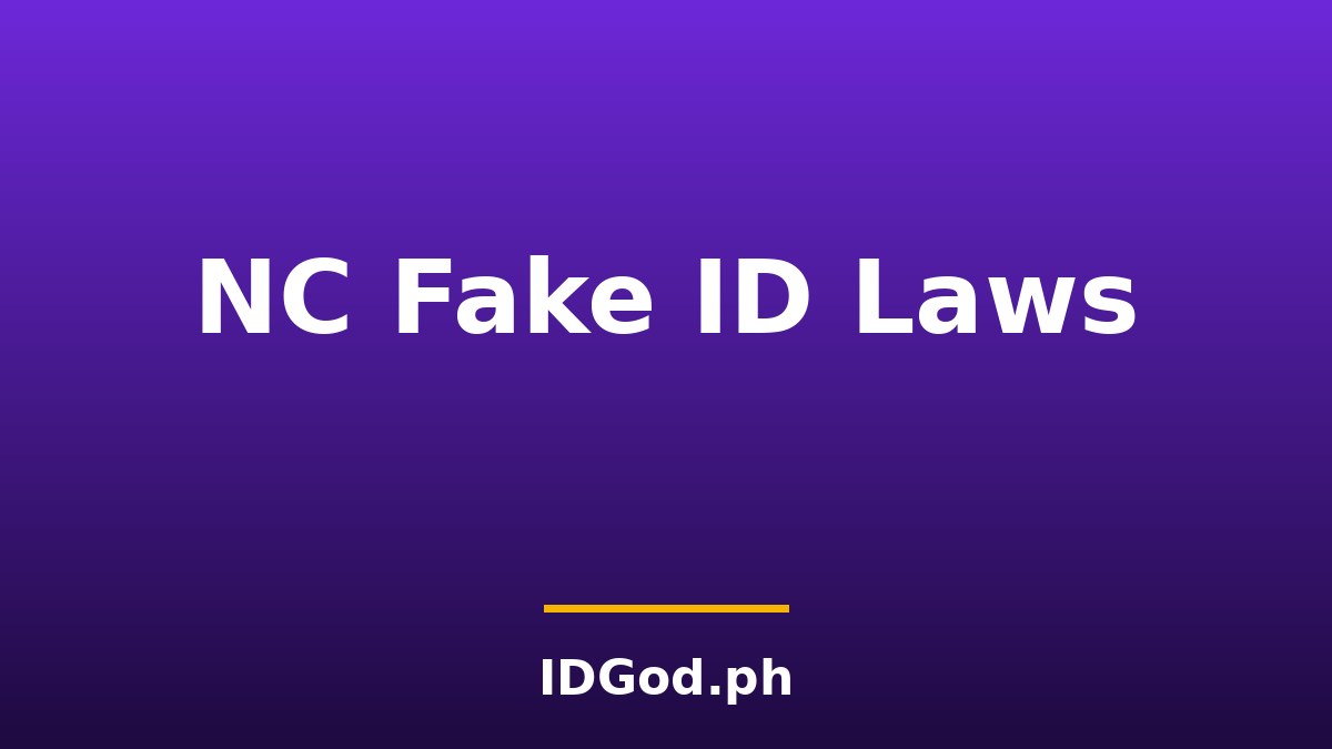 North Carolina Fake ID Laws and Detection: A 2026 Guide
