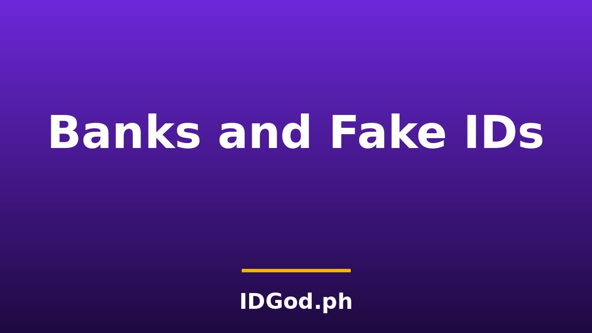 Opening a Bank Account With a Fake ID: How Banks Verify and What Follows