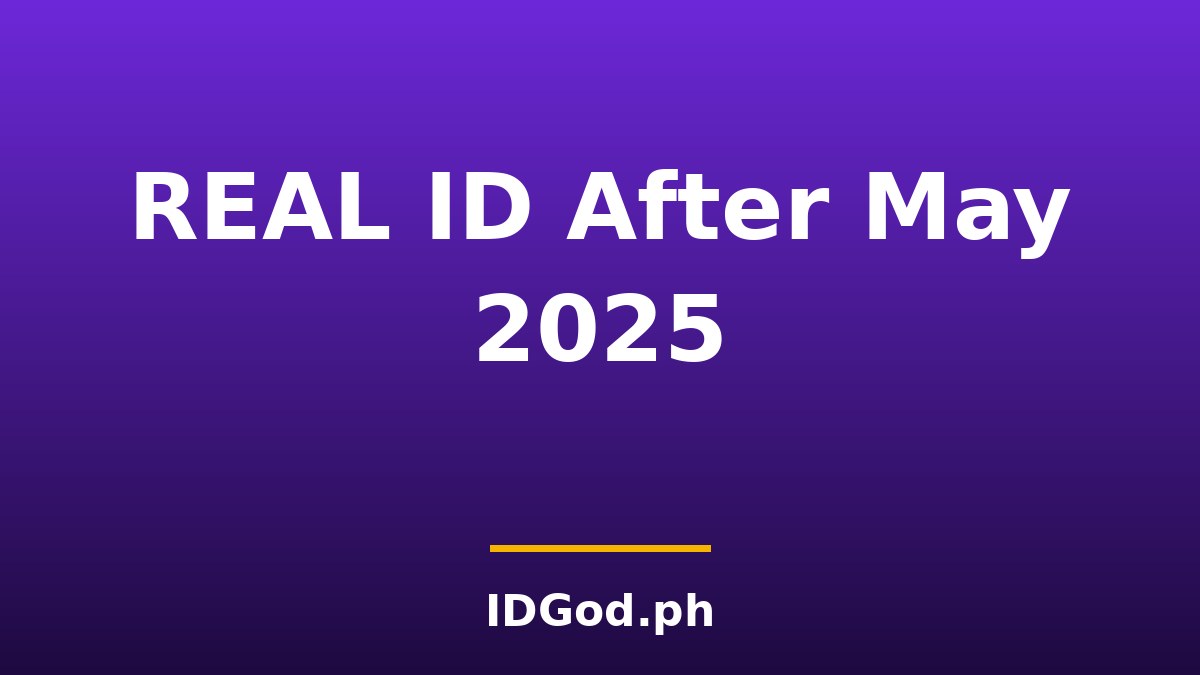 REAL ID Enforcement After May 2025: What Changed for ID Checks and Fake IDs