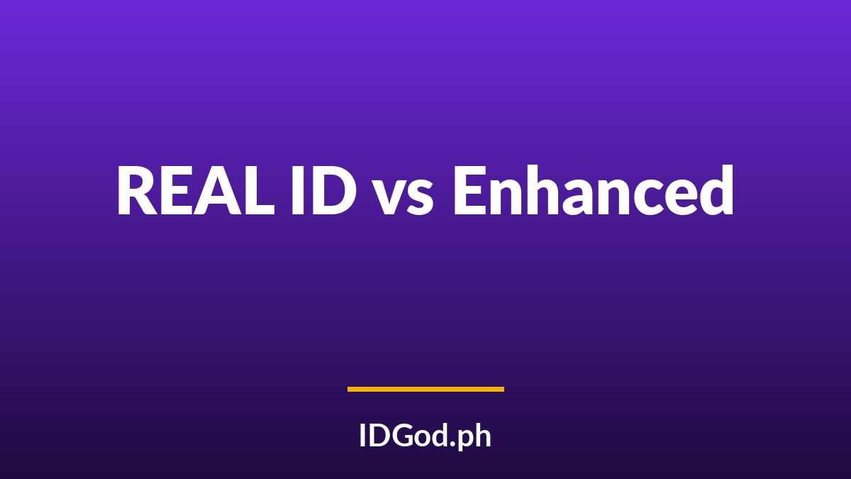 REAL ID vs Standard vs Enhanced Driver's License