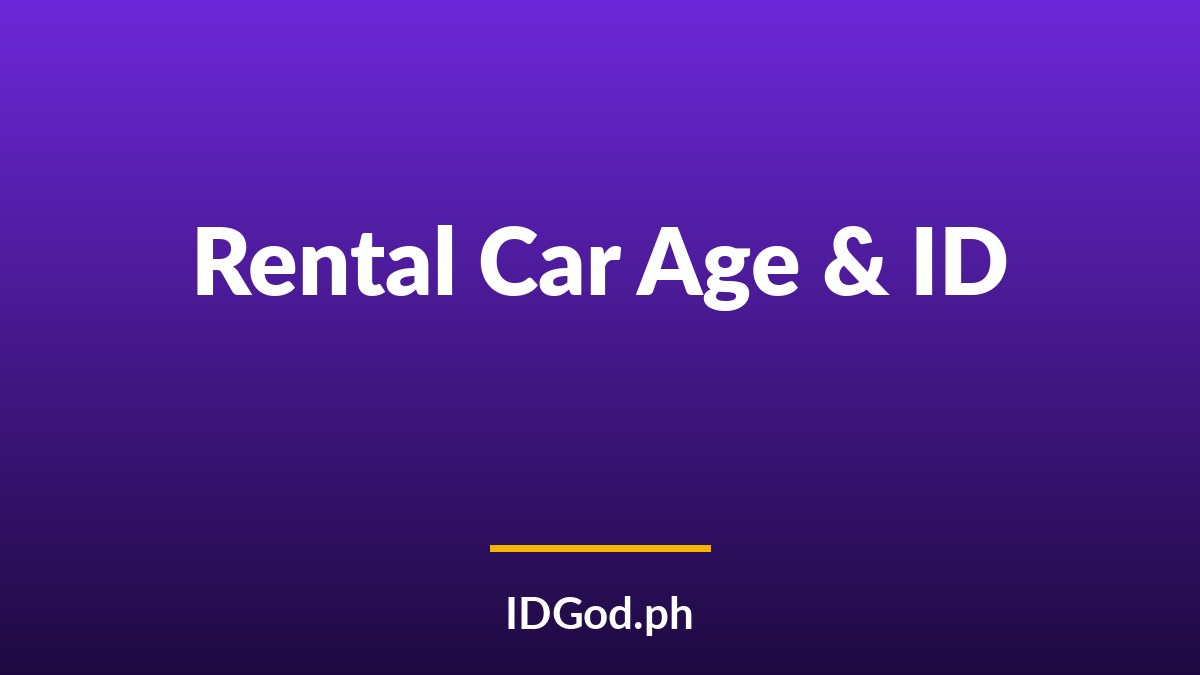 Rental Car Age and ID Requirements