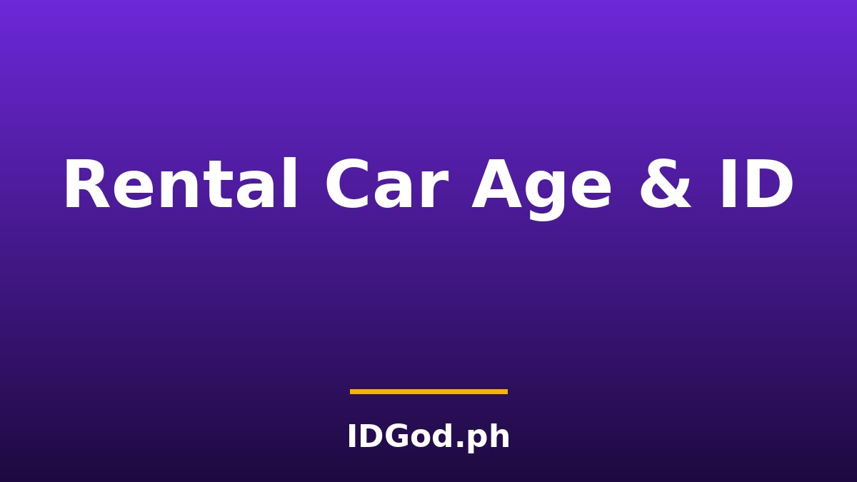 Rental Car Age and ID Requirements