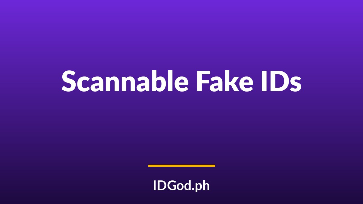Scannable Fake IDs: How a Scannable ID Is Built and Verified
